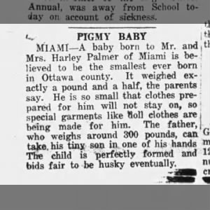 "Pigmy Baby" Son born to Harley & Ada Palmer, April 1924 